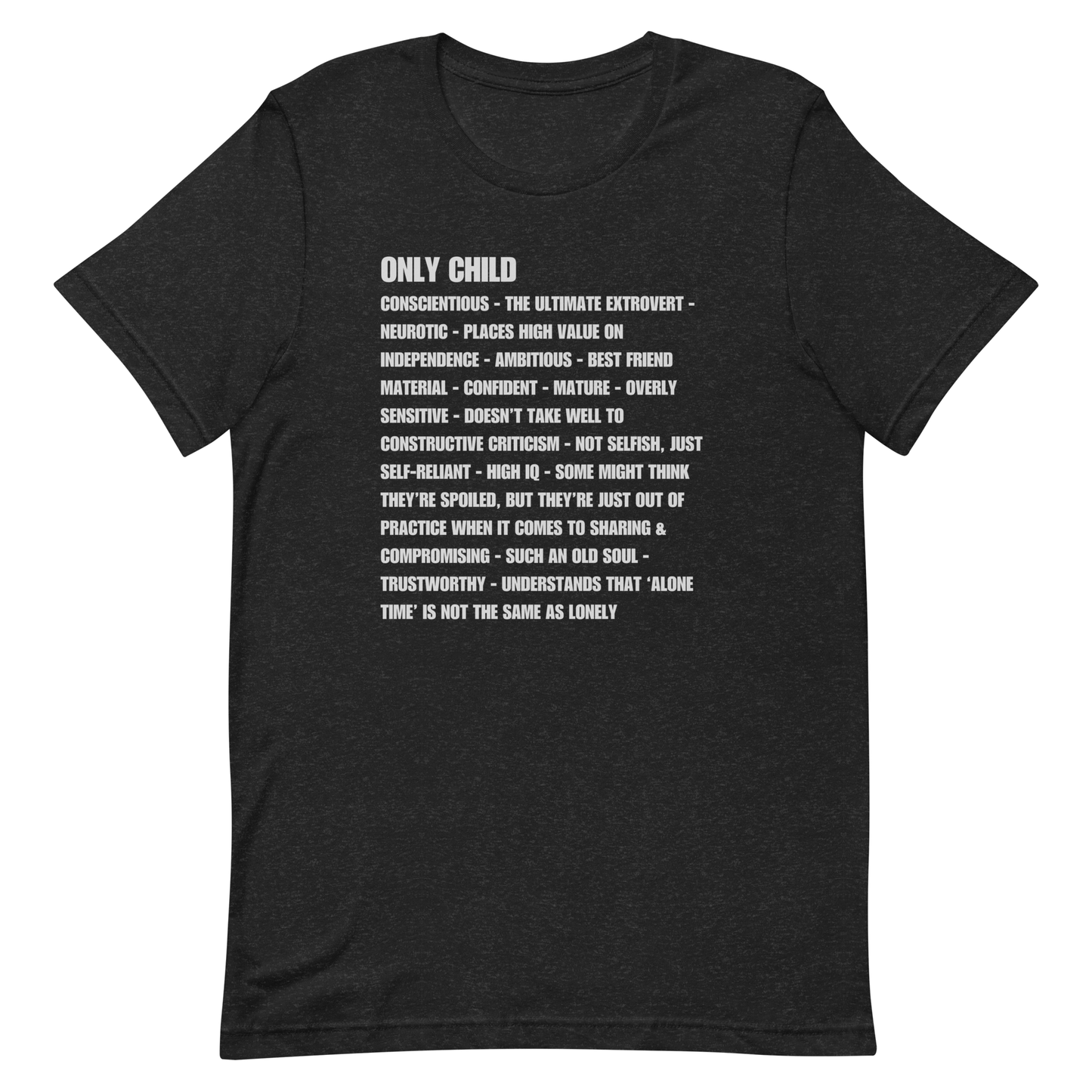 Only Child Birth Order Graphic Tee