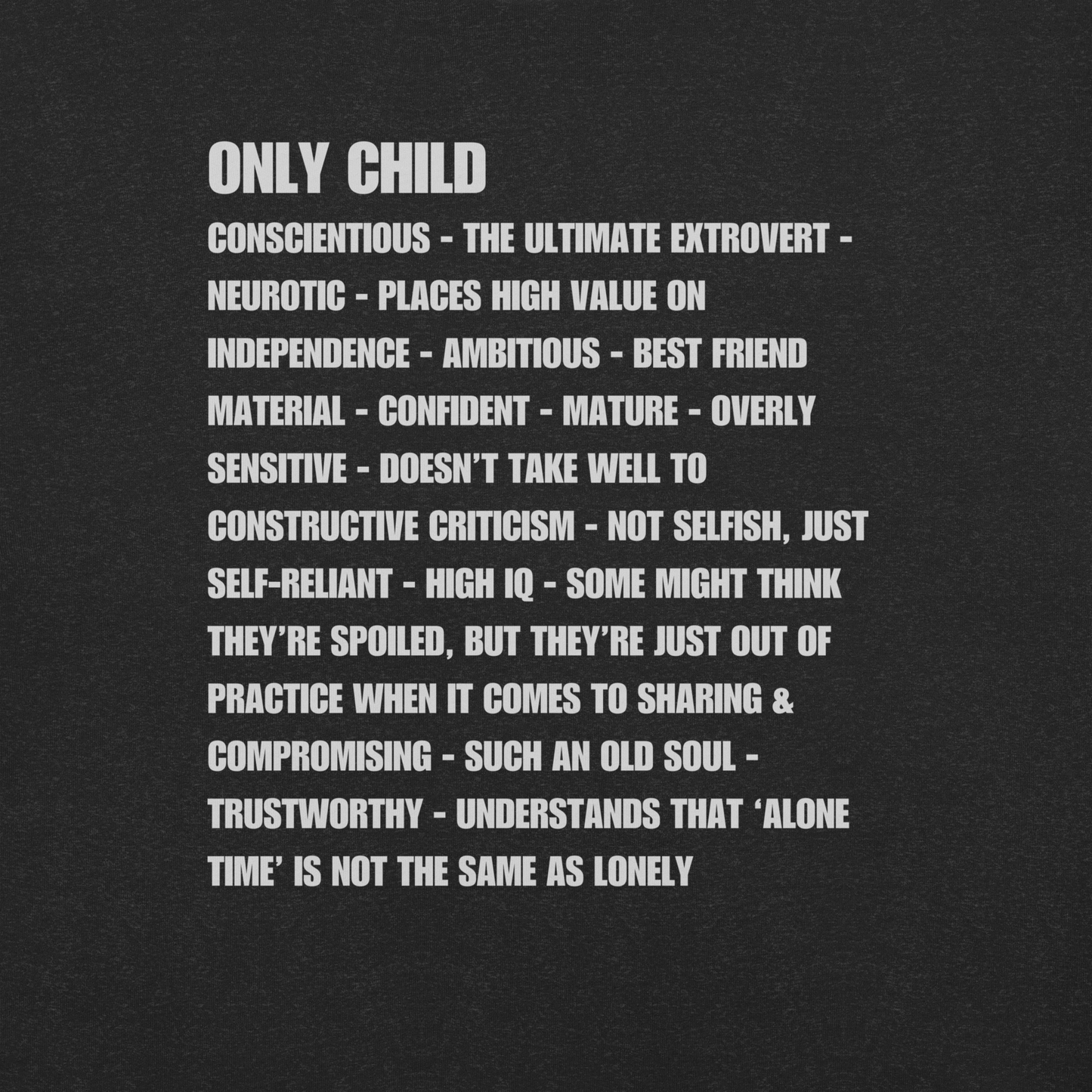 Only Child Birth Order Graphic Tee